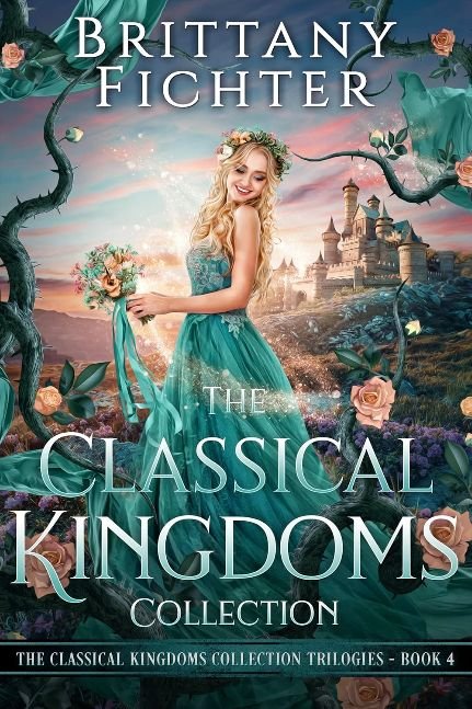 The Classical Kingdoms Collection Trilogies Book 4