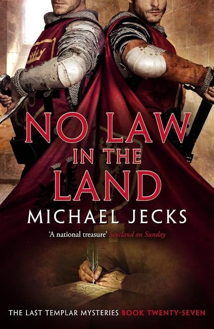 No Law in the Land (Last Templar Mysteries 27): A gripping medieval mystery of intrigue and danger (Knights Templar)