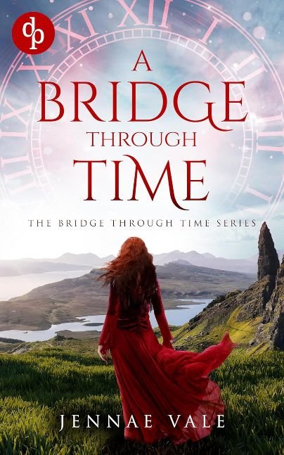 A Bridge Through Time: A time-travel romance set in the Scottish Highlands (The Bridge Through Time Series Book 1) A Bridge Through Time: A time-travel romance set in the Scottish Highlands (The Bridge Through Time Series Book 1)