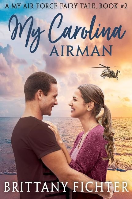 My Carolina Airman (My Air Force Fairy Tale Book 2)